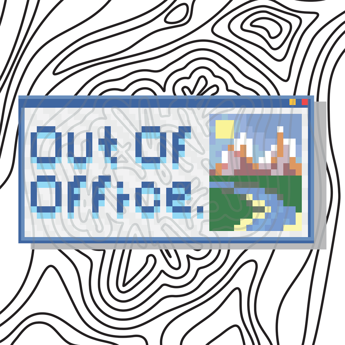 Out Of Office.